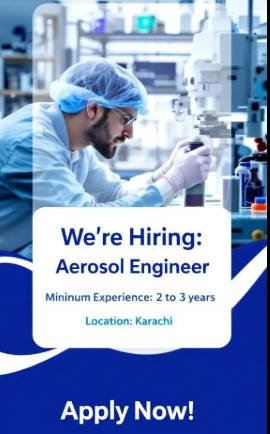 Engineer (Aerosol Machine Operator) & Assistant Aerosol Engineer